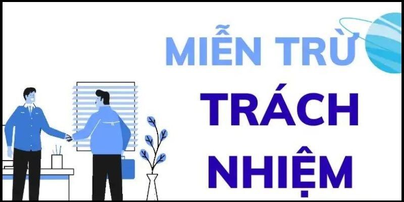 Vai trò của chính sách miễn trừ trách nhiệm tại VicClub